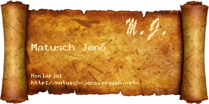 Matusch Jenő névjegykártya